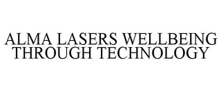 ALMA LASERS WELLBEING THROUGH TECHNOLOGY