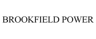 BROOKFIELD POWER
