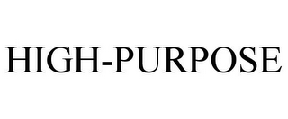 HIGH-PURPOSE