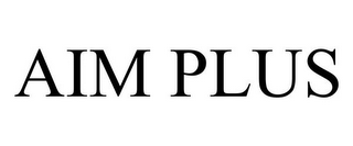 AIM PLUS