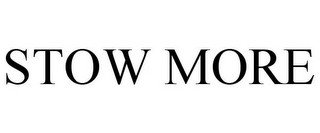 STOW MORE