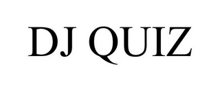DJ QUIZ