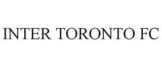 INTER TORONTO FC