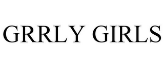 GRRLY GIRLS