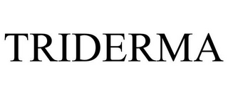 TRIDERMA