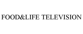 FOOD&LIFE TELEVISION
