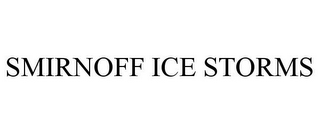 SMIRNOFF ICE STORMS