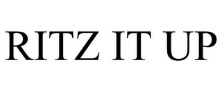 RITZ IT UP