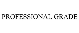 PROFESSIONAL GRADE