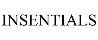INSENTIALS