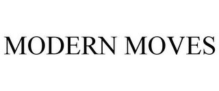 MODERN MOVES