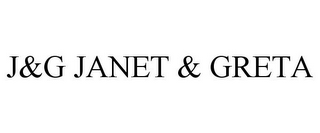 J&G JANET & GRETA