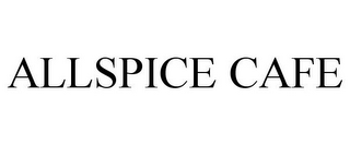 ALLSPICE CAFE
