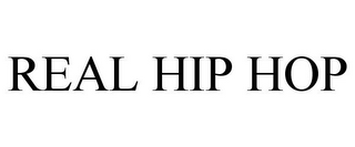REAL HIP HOP