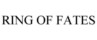 RING OF FATES