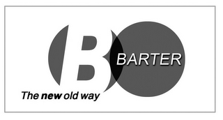 B BARTER THE NEW OLD WAY