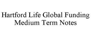 HARTFORD LIFE GLOBAL FUNDING MEDIUM TERM NOTES