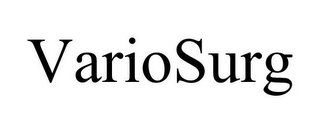 VARIOSURG
