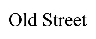 OLD STREET