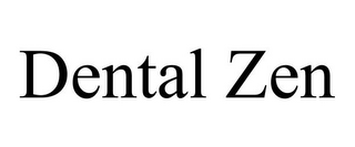 DENTAL ZEN