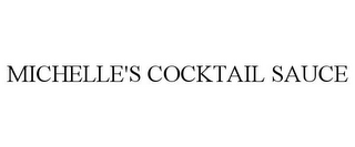 MICHELLE'S COCKTAIL SAUCE