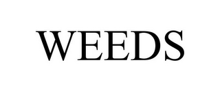 WEEDS