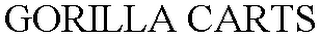 GORILLA CARTS