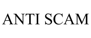 ANTI SCAM