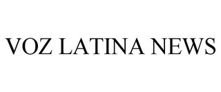 VOZ LATINA NEWS