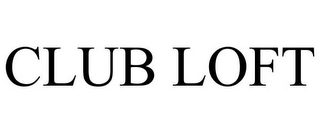 CLUB LOFT
