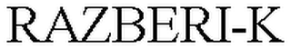 RAZBERI-K