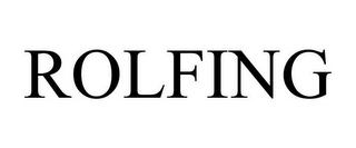 ROLFING