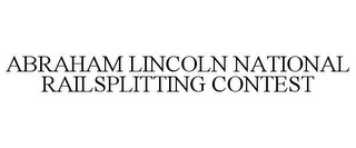 ABRAHAM LINCOLN NATIONAL RAILSPLITTING CONTEST