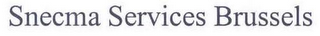 SNECMA SERVICES BRUSSELS