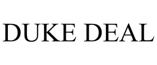 DUKE DEAL