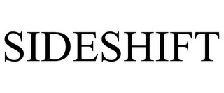 SIDESHIFT