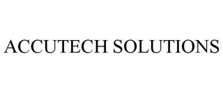 ACCUTECH SOLUTIONS
