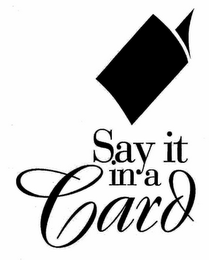 SAY IT IN A CARD