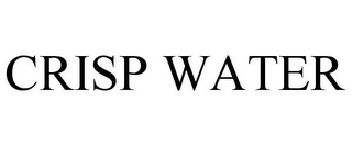CRISP WATER