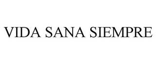 VIDA SANA SIEMPRE
