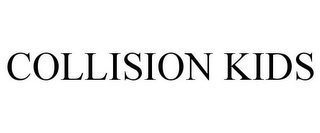 COLLISION KIDS