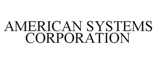 AMERICAN SYSTEMS CORPORATION