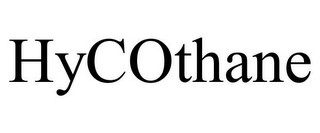 HYCOTHANE
