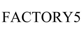 FACTORY5