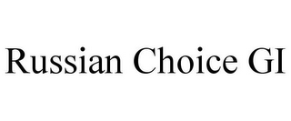 RUSSIAN CHOICE GI