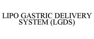 LIPO GASTRIC DELIVERY SYSTEM (LGDS)