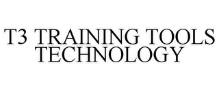 T3 TRAINING TOOLS TECHNOLOGY