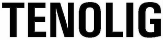 TENOLIG