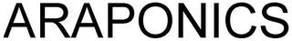ARAPONICS