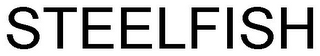 STEELFISH